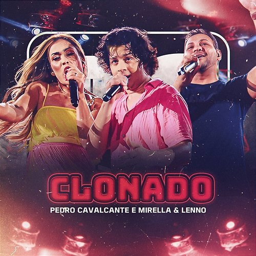 Clonado Pedro Cavalcante, Mirella, Lenno
