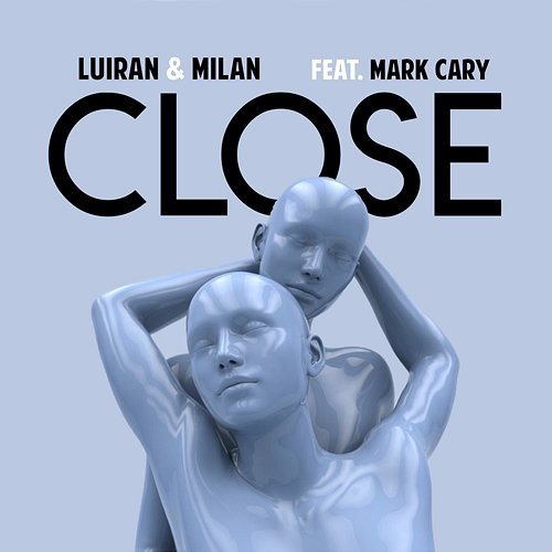 Close Luiran, Mark Cary, Milan