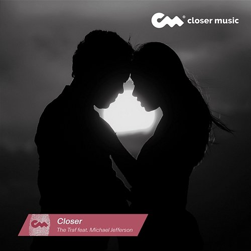 Closer The Traf feat. Michael Jefferson