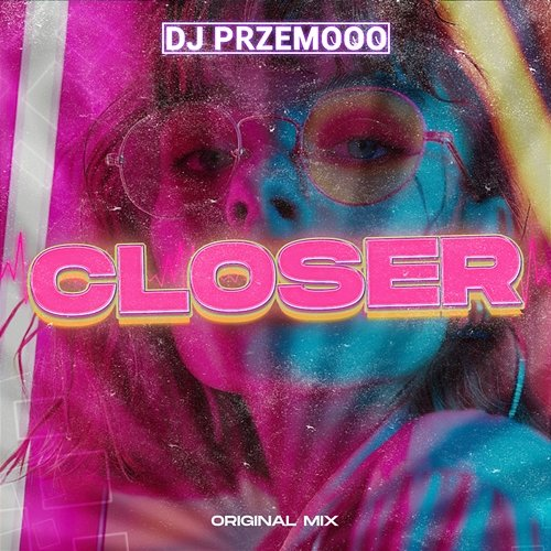 CLOSER Dj Przemooo