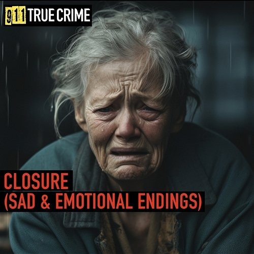 Closure 911 True Crime