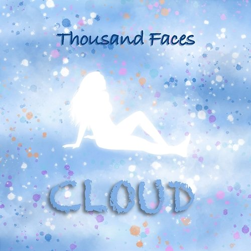 Cloud Thousand Faces