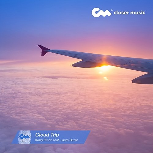 Cloud Trip Kraig Rizzle feat. Laura Burke