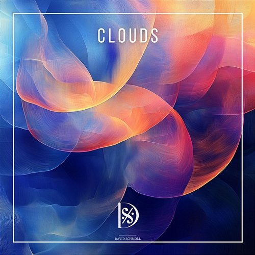 Clouds David Schmoll