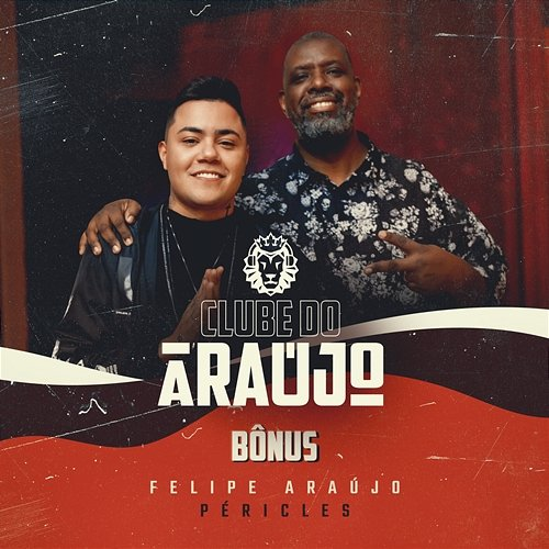 Clube Do Araújo - Péricles Felipe Araújo feat. Péricles