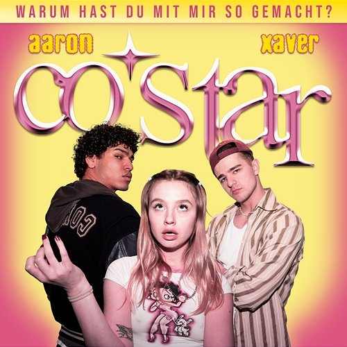 Co-Star Aaron feat. XAVER