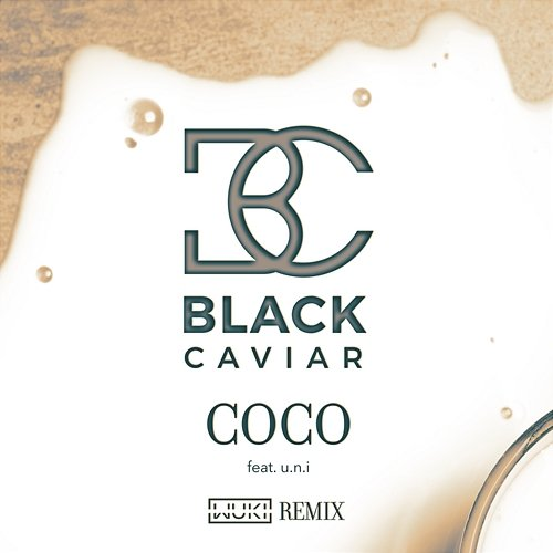 Coco Black Caviar feat. u.n.i
