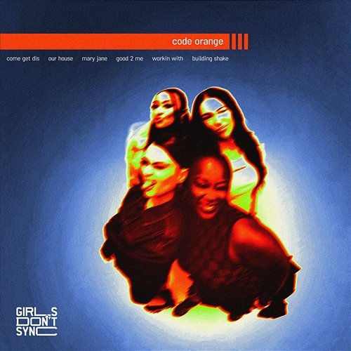 Code Orange Girls Don't Sync