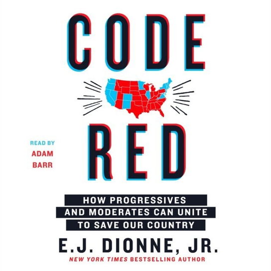 Code Red - audiobook E.J. Dionne Jr.
