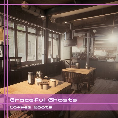 Coffee Roots Graceful Ghosts