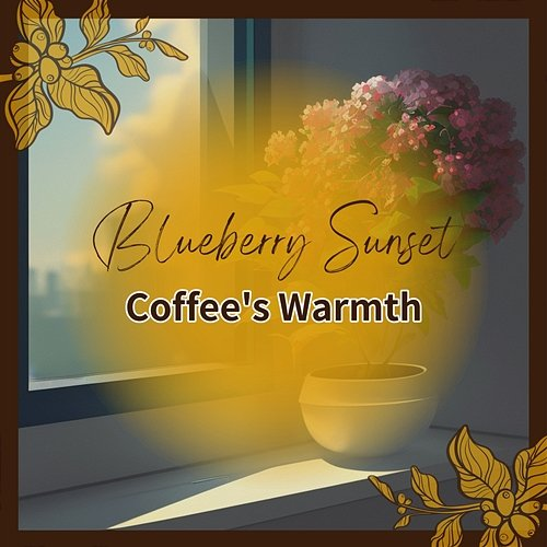 Coffee's Warmth Blueberry Sunset