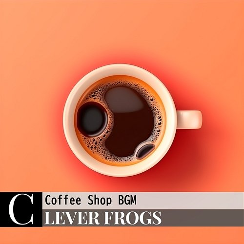 Coffee Shop Bgm Clever Frogs
