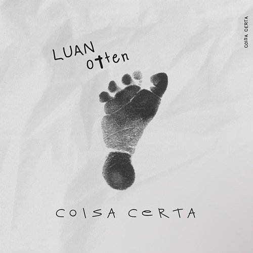 Coisa Certa Luan Otten