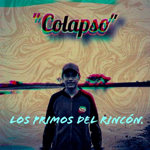Colapso Los Primos Del Rincón