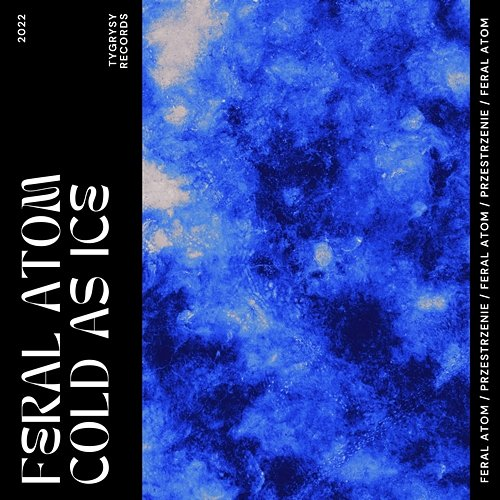 Cold As Ice Feral Atom