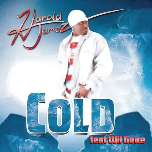 Cold Harold Jamez feat. Wil Guice