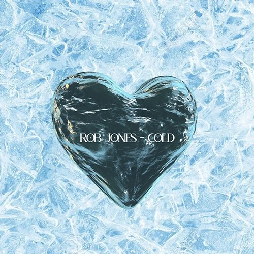 Cold Rob Jones the Creator