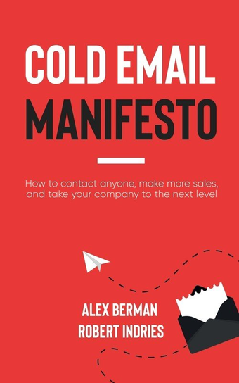 Cold Email Manifesto Robert Indries