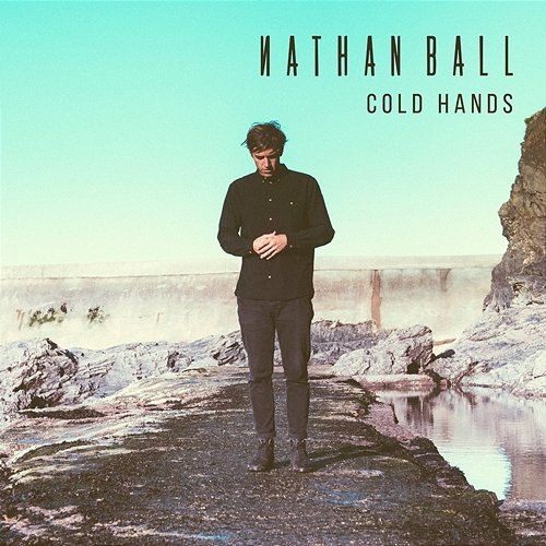 Cold Hands Nathan Ball