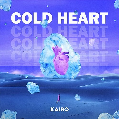 Cold Heart Kairo