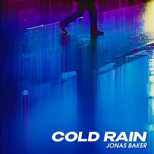 Cold Rain Jonas Baker