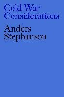 Cold War Considerations Stephanson Anders