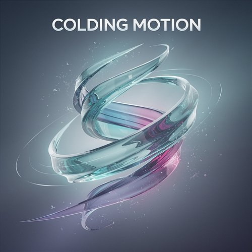 Colding Motion Zerovanta
