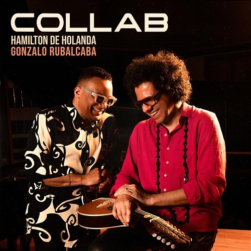 COLLAB Hamilton de Holanda, Gonzalo Rubalcaba