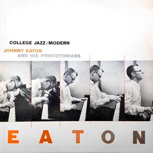 College Jazz: Modern Johnny Eaton And His Princetonians, John Eaton