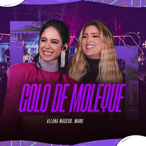 Colo De Moleque Allana Macedo & Manu
