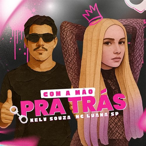 Com a Mão Pra Trás Kelv Souza, MC Luana SP