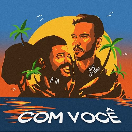 Com Você Dani Castro, Vitin