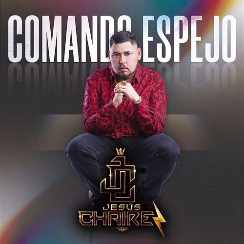 Comando Espejo Jesús Chairez