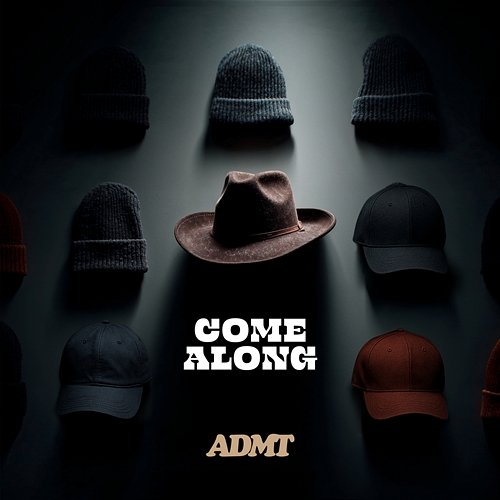 Come Along ADMT