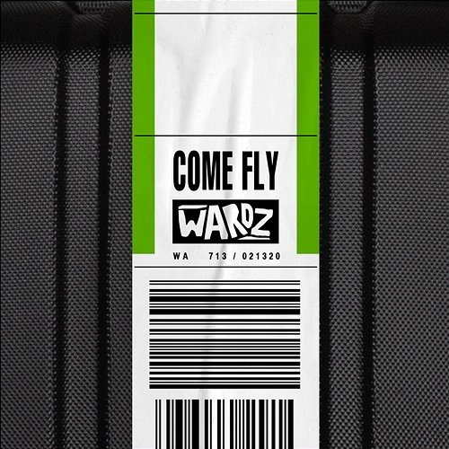Come Fly Wardz