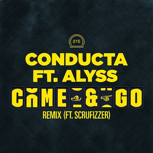 Come & Go Conducta