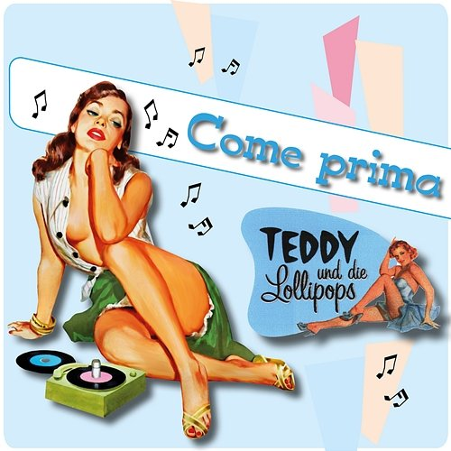 Come Prima Teddy, die Lollipops