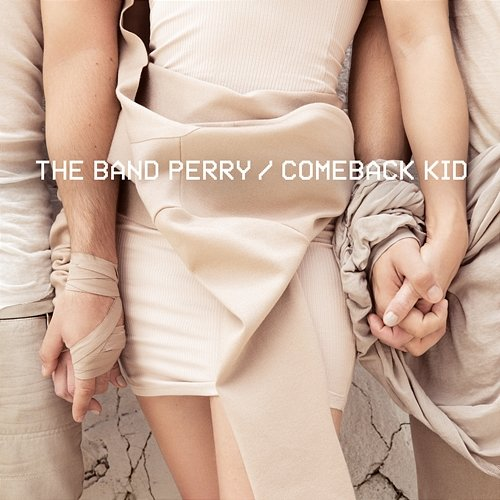 Comeback Kid The Band Perry