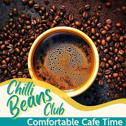 Comfortable Cafe Time Chilli Beans Club