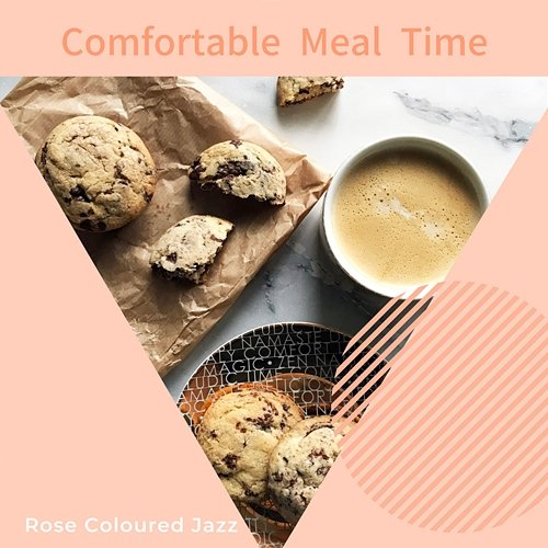 Comfortable Meal Time Rose Colored Jazz