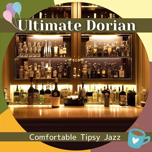Comfortable Tipsy Jazz Ultimate Dorian