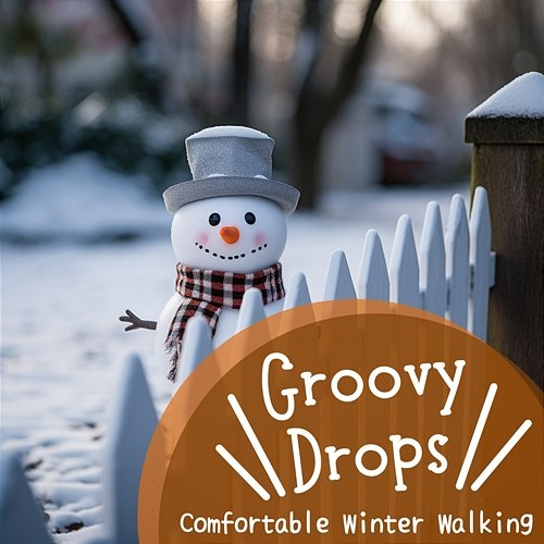 Comfortable Winter Walking Groovy Drops