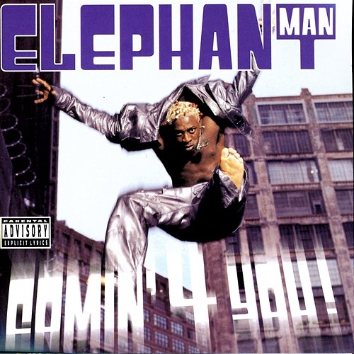 Comin' 4 You! Elephant Man