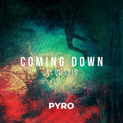 Coming Down Pyro