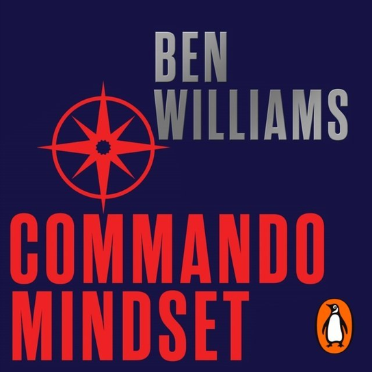 Commando Mindset - audiobook Williams Ben