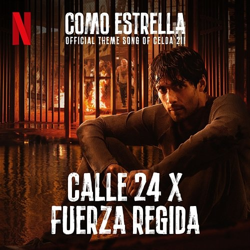 COMO ESTRELLA Calle 24, Fuerza Regida