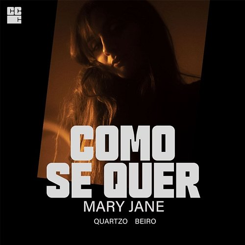 Como Se Quer Caixa Cartão Collective, Mary Jane feat. Quartzo, Beiro