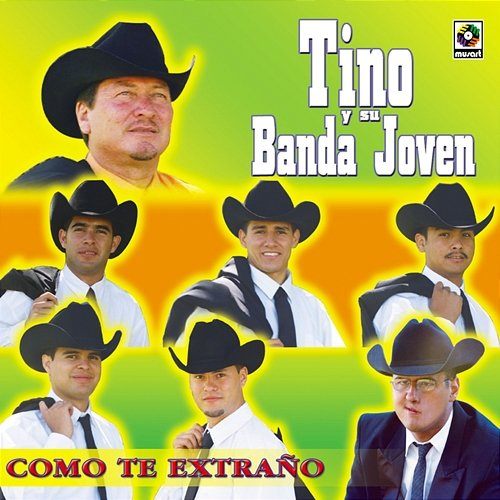 Cómo Te Extraño Tino Y Su Banda Joven