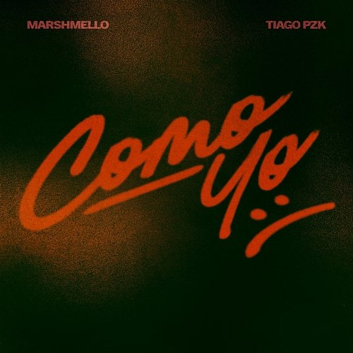 Como Yo :( Tiago pzk, Marshmello