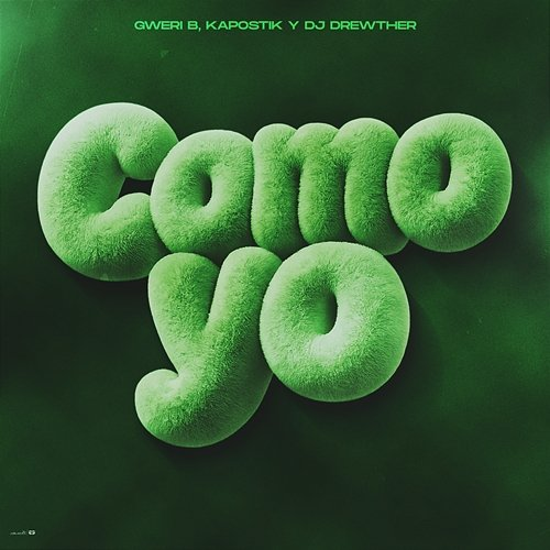 Como Yo Gweri B, Kapostik, Dj Drewther